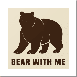 Bear With Me Posters and Art